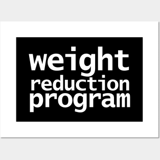 Weight Reduction Program Funny Typography Posters and Art